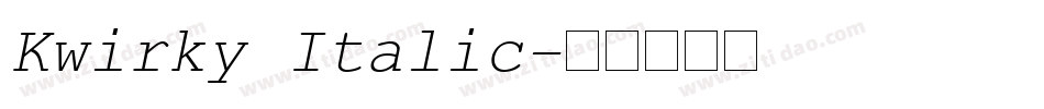 Kwirky Italic字体转换